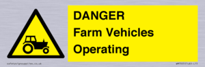 DANGER Farm Vehicles Operating